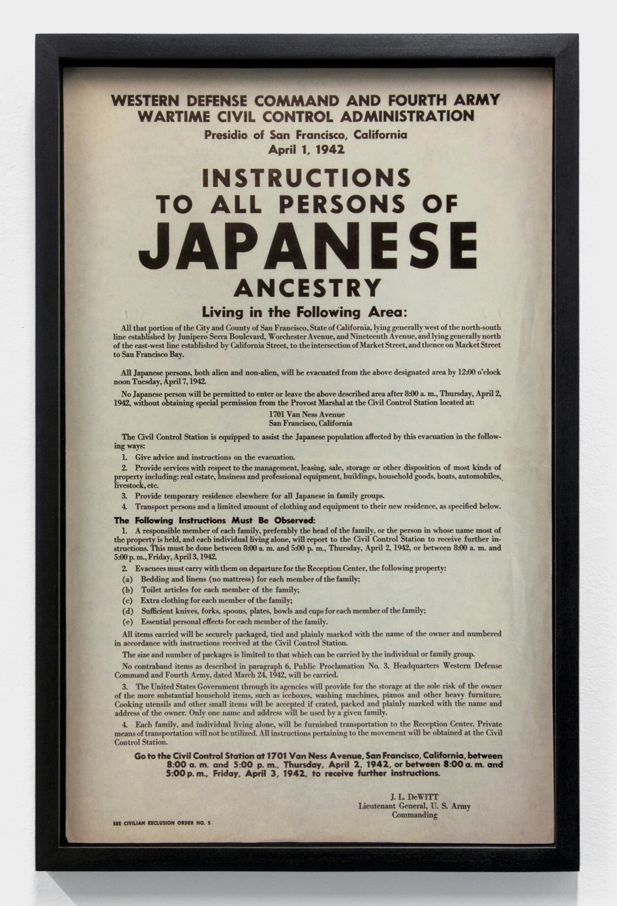 Poster Announcing Implementation of Executive Order 9066 (San Francisco), May 15, 1942 (2019)
Framed archival pigment print. 

17h x 11w inches (43h x 28w cm)